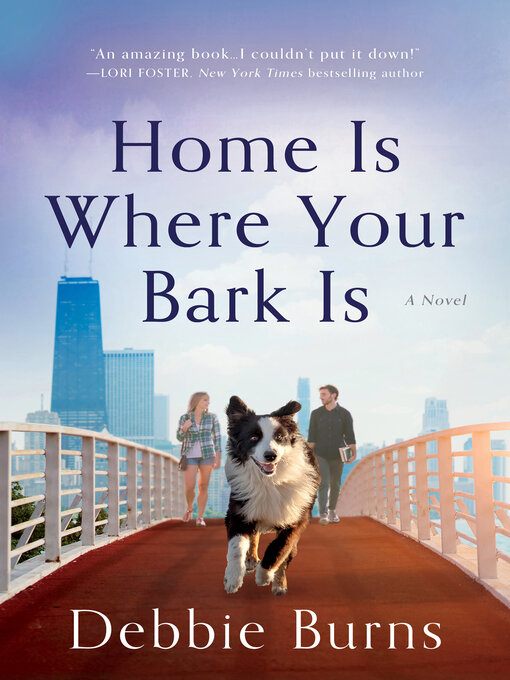 Title details for Home Is Where Your Bark Is by Debbie Burns - Wait list